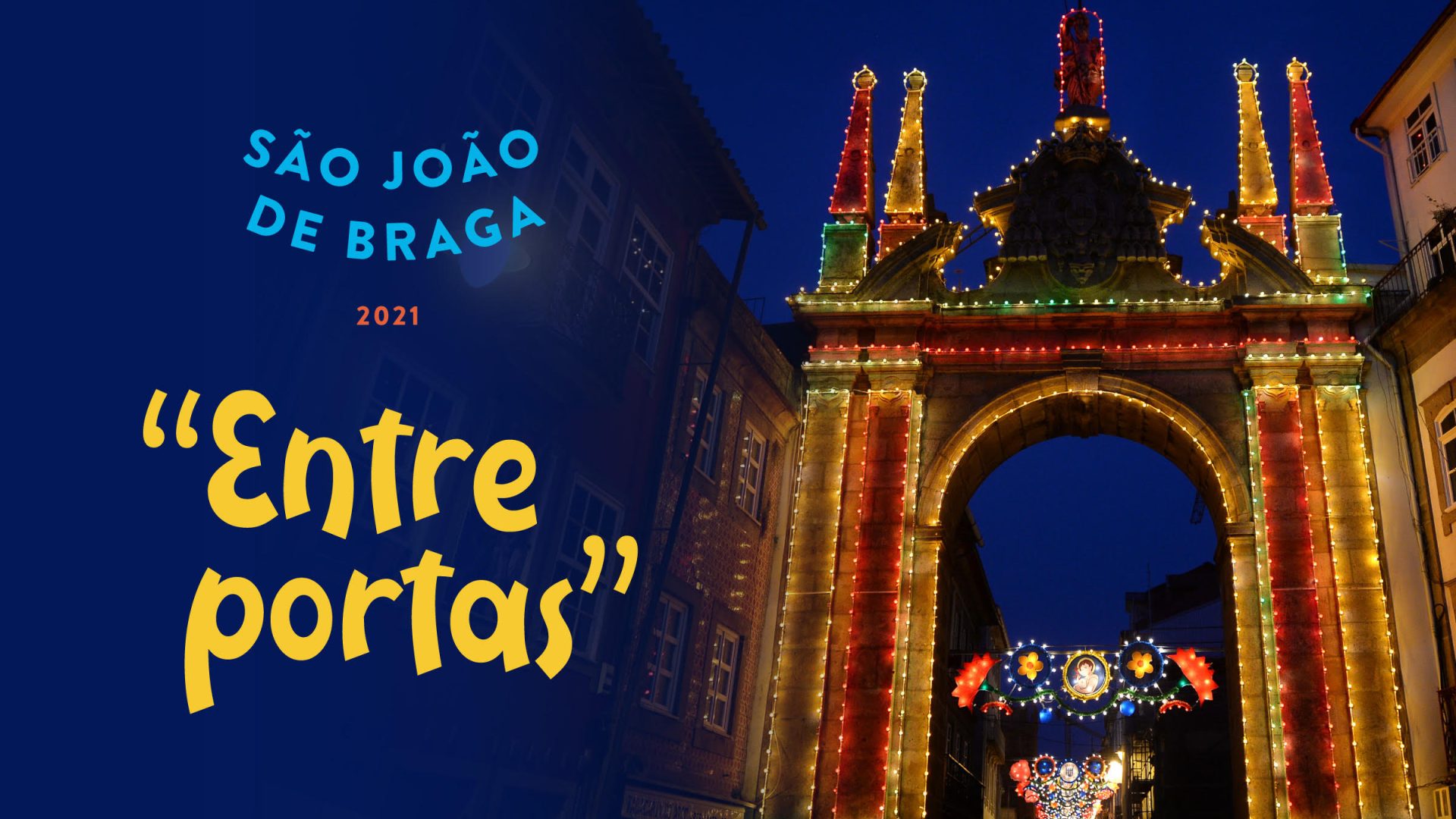 São João de Braga_Entre Portas